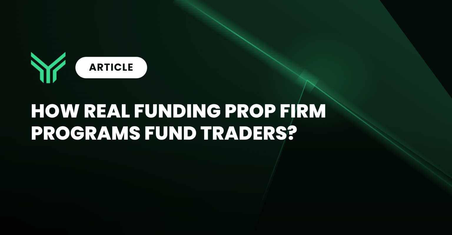 Dark green article cover banner with the Funding Traders chevron logo and a white "ARTICLE" pill label in the upper left, above bold white uppercase headline text reading "How Real Funding Prop Firm Programs Fund Traders?", set against a black to deep green gradient background crossed by thin glowing green light streaks