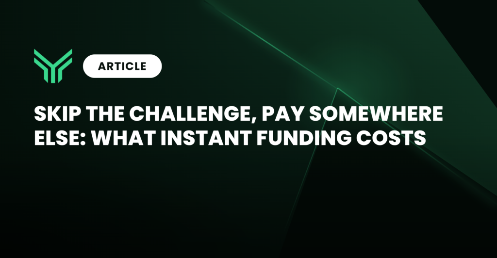 Funding Traders article cover graphic on a dark green to black gradient background, with angular translucent green light streaks cutting diagonally across the right side. The mint green chevron logo sits in the upper left beside a white pill shaped badge reading "ARTICLE". Bold white uppercase headline across two lines reads "SKIP THE CHALLENGE, PAY SOMEWHERE ELSE: WHAT INSTANT FUNDING COSTS".