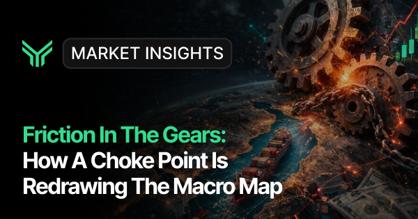 Blog cover for a Market Insights article titled "Friction In The Gears: How A Choke Point Is Redrawing The Macro Map," featuring an aerial view of a strategic waterway overlaid with interlocking industrial gears, a rising stock chart, and scattered currency — symbolizing how geopolitical bottlenecks disrupt global trade and financial markets.