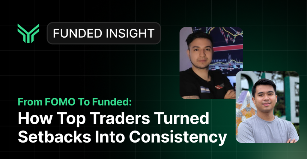 Funded Insight promotional banner featuring two traders against a dark green grid background. The headline reads "From FOMO Top Funded: How Two Traders Turned Setbacks Into Consistency." Two portrait photos are displayed — one of a young man with arms crossed in front of a trading chart screen, and another of a smiling man with arms crossed outdoors. The brand logo and "Funded Insight" label appear in the top left corner.