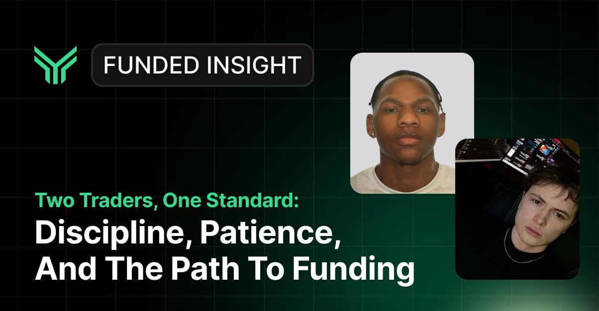 Promotional banner for "Funded Insight" featuring two portrait photos of young traders side by side against a dark green grid background, with the headline "Two Traders, One Standard: Discipline, Patience, And The Path To Funding" — conveying a story of aspiring funded traders who share a mindset of consistency and long-term thinking.
