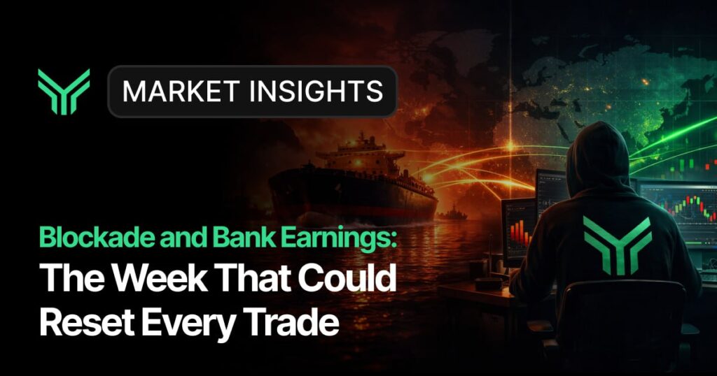 Funding Traders Market Insights promotional banner titled "Blockade and Bank Earnings: The Week That Could Reset Every Trade," featuring a hooded trader at a multi-monitor trading desk against a dramatic backdrop of a cargo ship and a glowing global map, conveying high-stakes geopolitical and financial market tension for the week ahead.