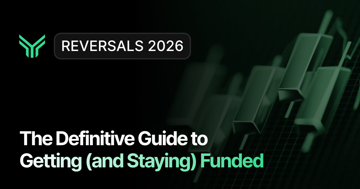 Blog cover for Reversals 2026 featuring the title "The Definitive Guide to Getting (and Staying) Funded" in white and green text on a dark background, with 3D green candlestick chart bars receding into the distance on the right side