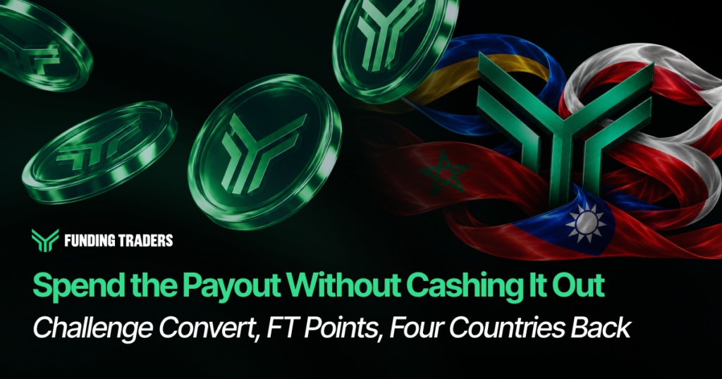 Funding Traders blog cover graphic on a black background. The Funding Traders logo, a green chevron mark with the wordmark "FUNDING TRADERS," sits in the lower left. Green translucent coins embossed with the chevron logo float across the left and center of the frame. On the right, a large 3D green chevron logo is wrapped in flowing ribbons rendered as national flags, including Morocco and Taiwan. The headline in bold green reads "Spend the Payout Without Cashing It Out," with an italic white subheading below: "Challenge Convert, FT Points, Four Countries Back." The layout signals a promotional post about spending payouts through platform features and regional offerings.