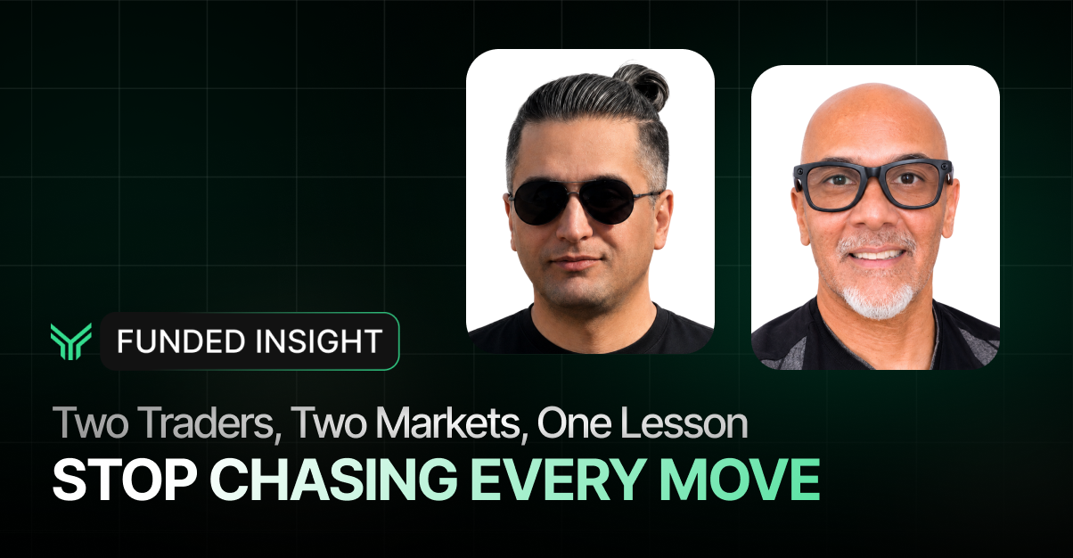 Dark green Funded Insight blog cover with a subtle grid pattern and the mint chevron logo beside a pill-shaped "FUNDED INSIGHT" badge. Two rounded portrait cards sit at the top right showing the featured traders, one in black sunglasses and one in black-framed glasses. Headline below reads "Two Traders, Two Markets, One Lesson" with "STOP CHASING EVERY MOVE" in bold white and mint green.