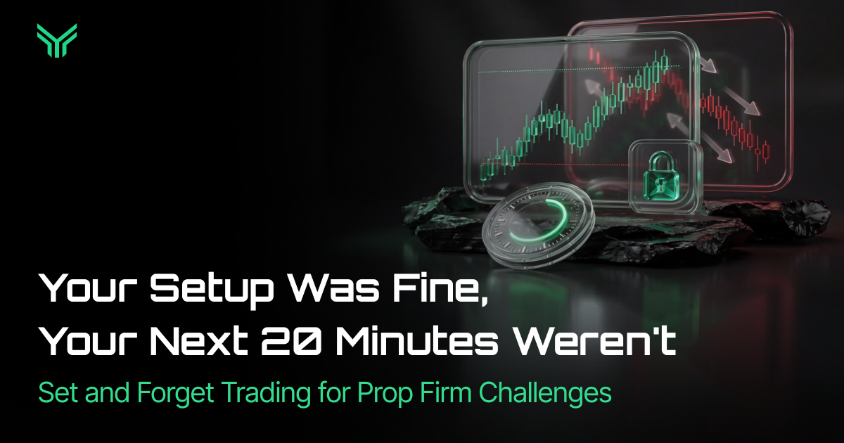 FundingTraders banner with the headline “Your Setup Was Fine, Your Next 20 Minutes Weren’t” and a green subheading reading “Set and Forget Trading for Prop Firm Challenges.” Beside the text, glass screens on dark rock show a green uptrend candlestick chart reversing into a red downtrend, alongside a padlock icon and a timer dial that suggest locking in a trade and leaving it alone.