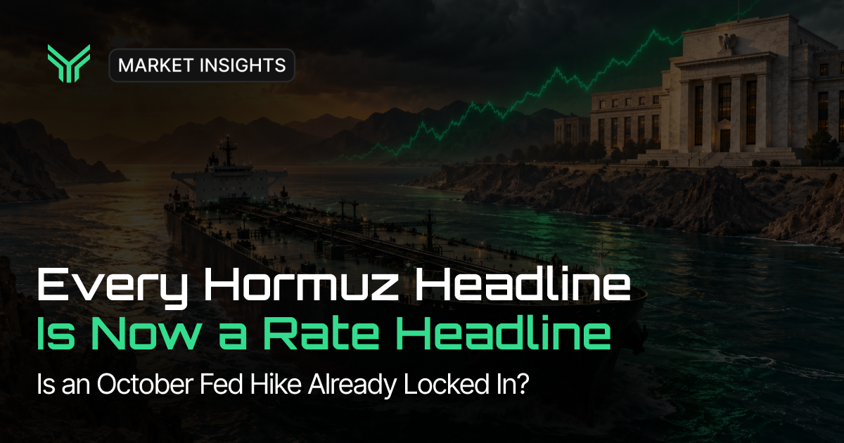 Market Insights blog cover showing an oil tanker moving through a narrow strait at dusk toward the Federal Reserve building on a rocky shore, with a rising green price chart line across the sky, linking Strait of Hormuz shipping risk to US interest rates. Text reads: "MARKET INSIGHTS. Every Hormuz Headline Is Now a Rate Headline. Is an October Fed Hike Already Locked In?"